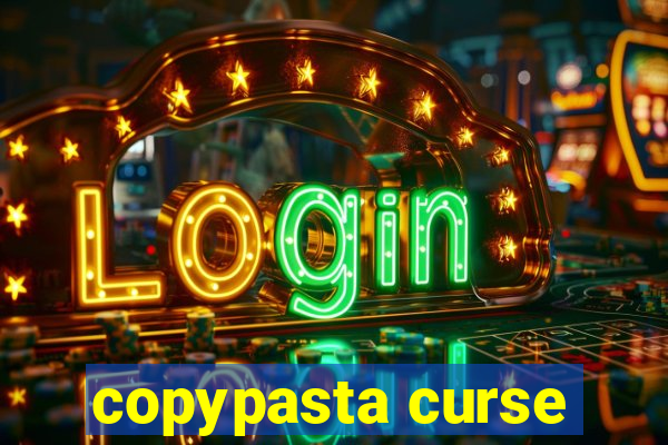 copypasta curse